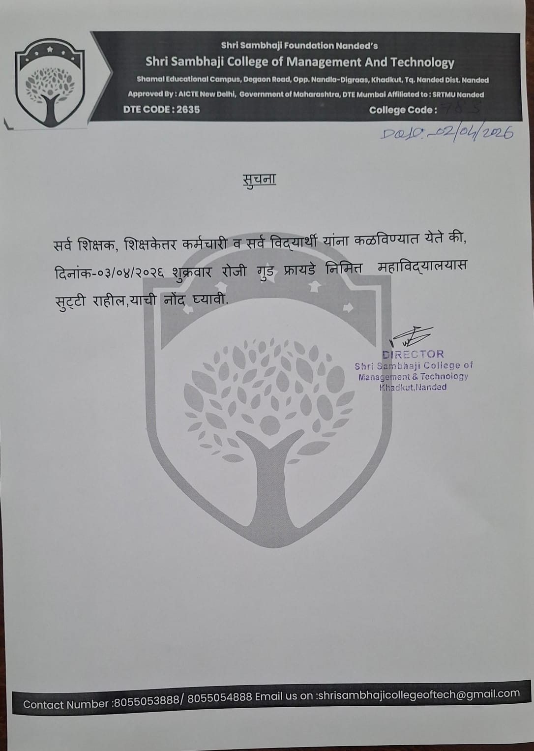 All the Teaching, Non-teaching and students are informed that tomorrow on 03/04/2026 there will be a holiday to the college on account of “Good Friday”